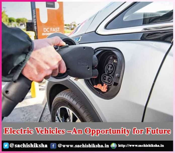 Electric Vehicles –An Opportunity for Future sachi shiksha