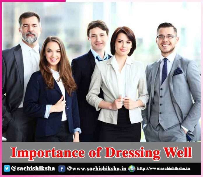 Importance of Dressing Well -sachi shiksha