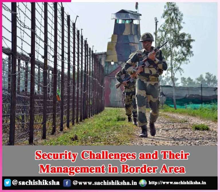 Security Challenges And Their Management In Border Area | Sachi Shiksha ...