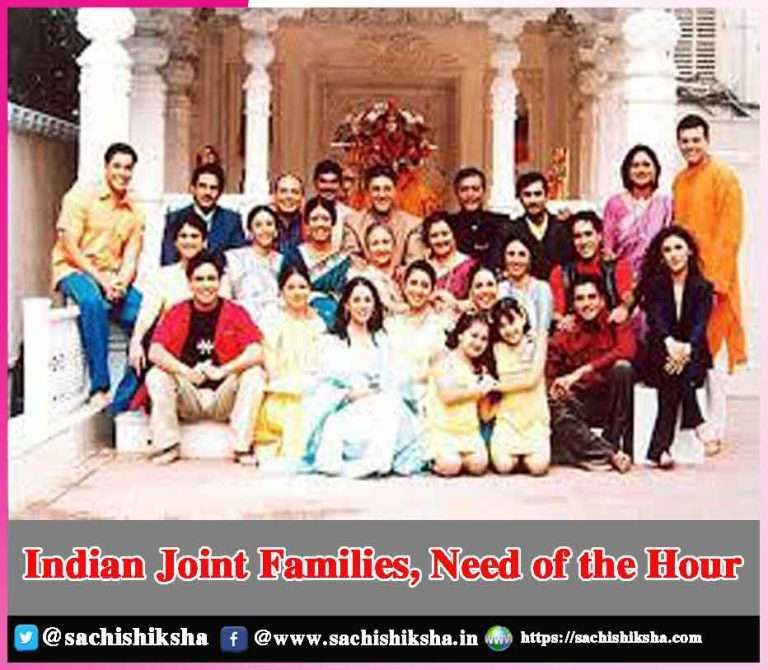 Indian Joint Families, Need of the Hour | Sachi Shiksha