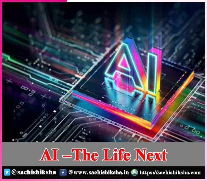 AI –The Life Next - sachi shiksha