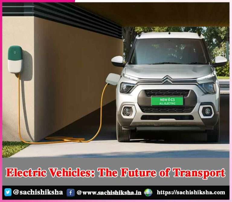 Electric Vehicles The Future of Transport Sachi Shiksha The Famous