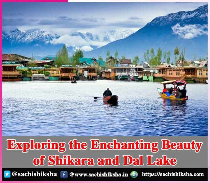 Exploring the Enchanting Beauty of Shikara and Dal Lake - sachi shiksha