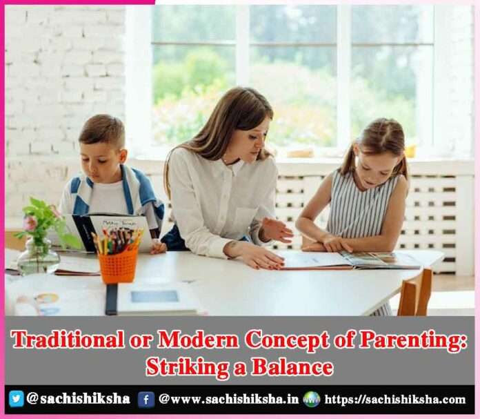 Traditional or Modern Concept of Parenting Striking a Balance
