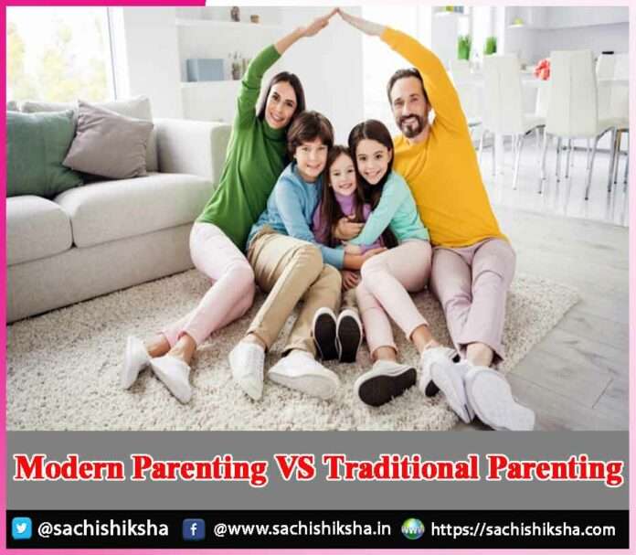 Modern Parenting VS Traditional Parenting -sachi shiksha