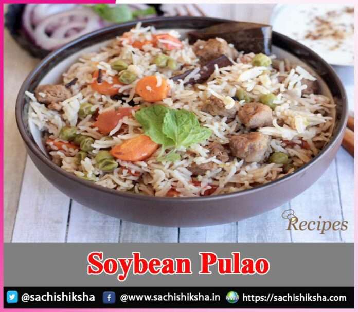 Soybean Pulao -sachi shiksha