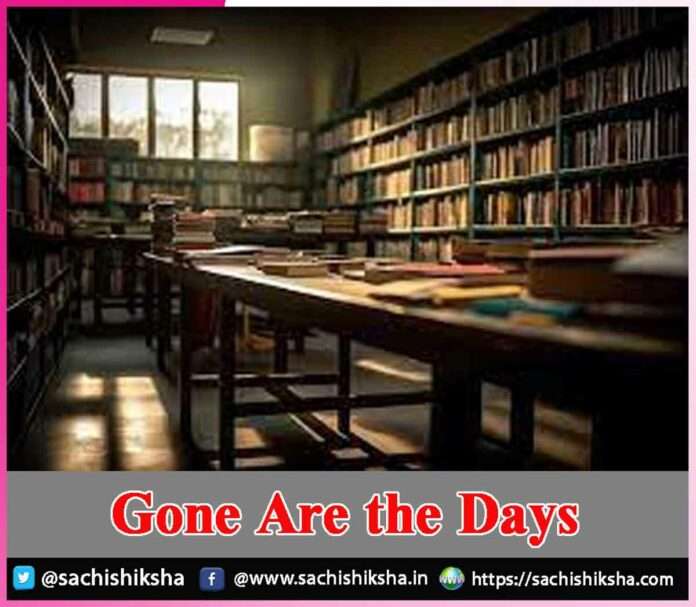 Gone Are the Days -sachi shiksha