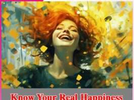 Know Your Real Happiness -sachi shiksha