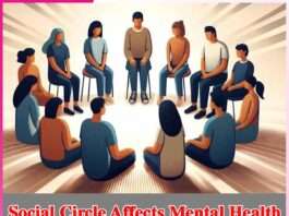 Social Circle Affects Mental Health -sachi shiksha