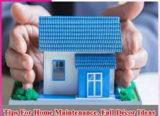 Tips For Home Maintenance, Fall Décor Ideas and Garden Preparation