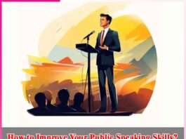 How to Improve Your Public Speaking Skills