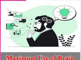 Maximum Use of Brain