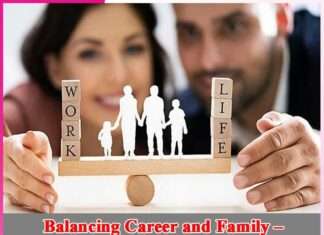 Balancing Career and Family – Tips for Working Parents