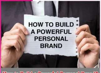 How to Build a Powerful Personal Brand