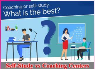 Self-Study vs Coaching Centers – What Works Better