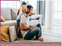 Stay-at-Home Parents and Modern Loneliness