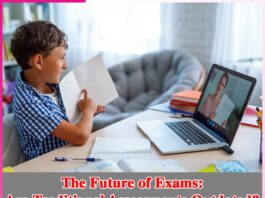 The Future of Exams Are Traditional Assessments Outdated
