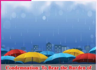 Condemnation To Bear the Burden of Others’ Deeds Upon Oneself