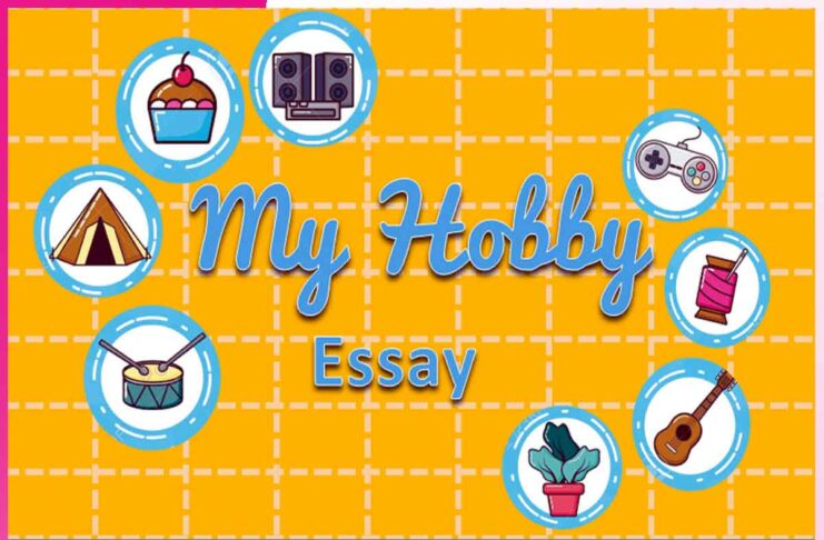 My Hobby and Why I Love It