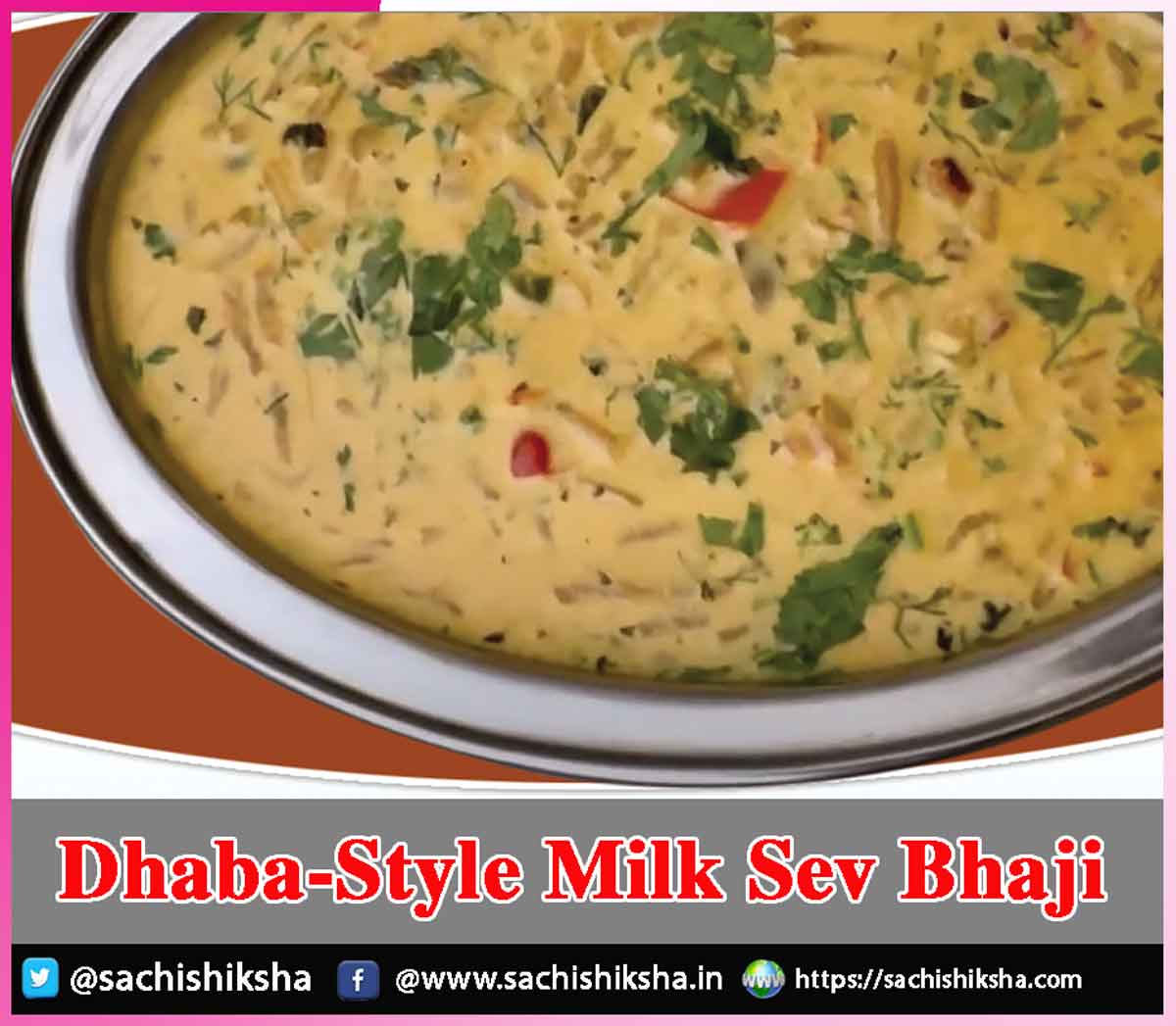 Dhaba-Style Milk Sev Bhaji Dhaba-Style Milk Sev Bhaji