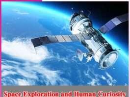 Space Exploration and Human Curiosity