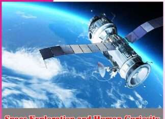 Space Exploration and Human Curiosity