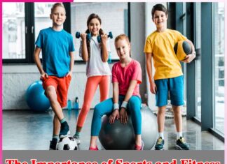 The Importance of Sports and Fitness The Importance of Sports and Fitness