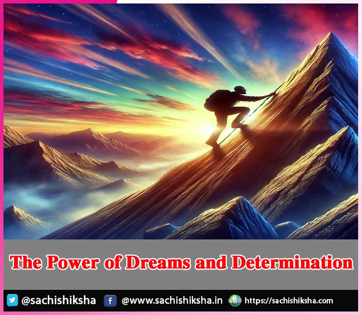 The Power of Dreams and Determination The Power of Dreams and Determination