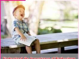 Understand the Importance of Enthusiasm