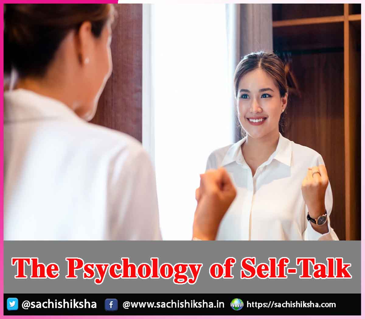 The Psychology of Self-Talk The Psychology of Self-Talk
