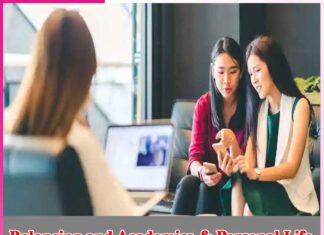 Balancing and Academics & Personal Life