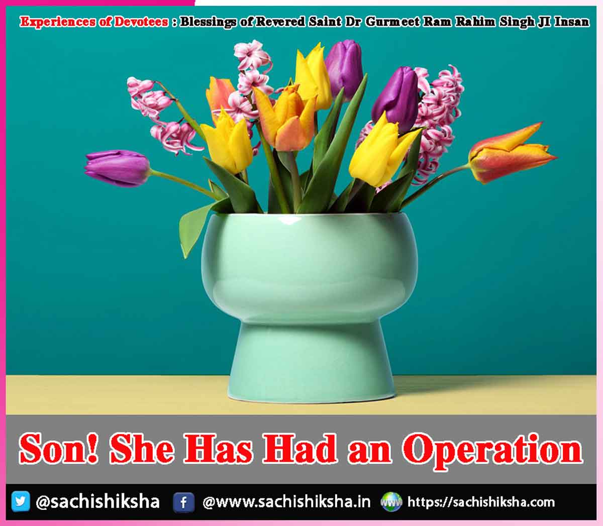 Experiences of Devotees Experiences of Devotees