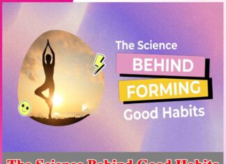 The Science Behind Good Habits The Science Behind Good Habits