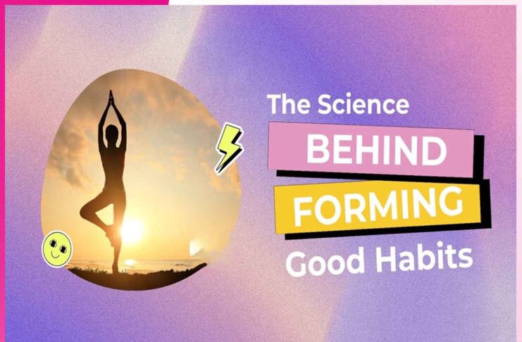 The Science Behind Good Habits The Science Behind Good Habits