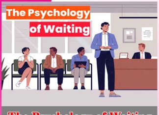 The Psychology of Waiting
