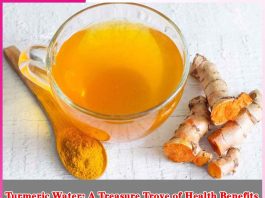 Turmeric Water: A Treasure Trove of Health Benefits Turmeric Water
