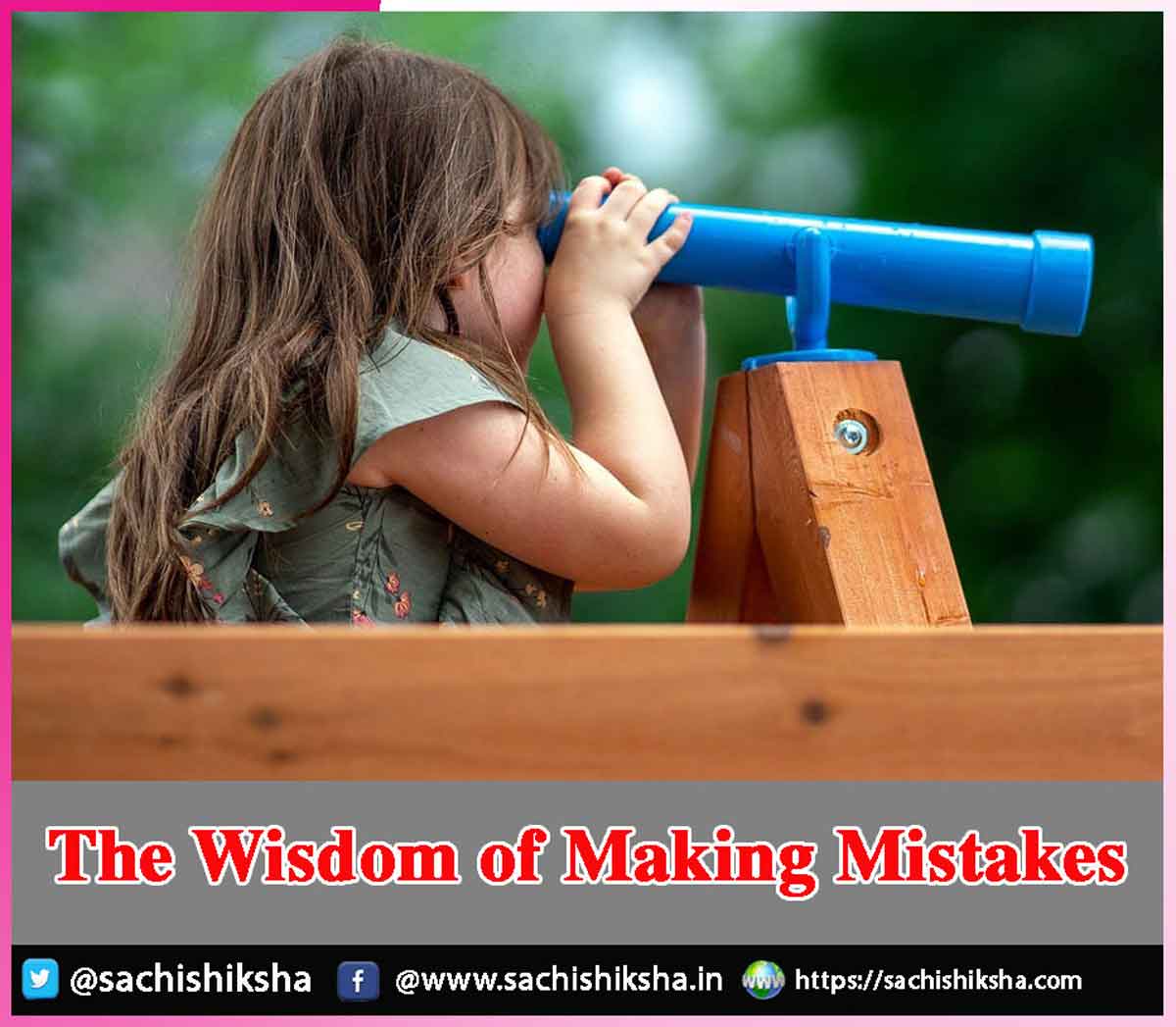 The Wisdom of Making Mistakes The Wisdom of Making Mistakes