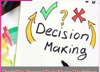 Invisible Forces That Shape Decisions