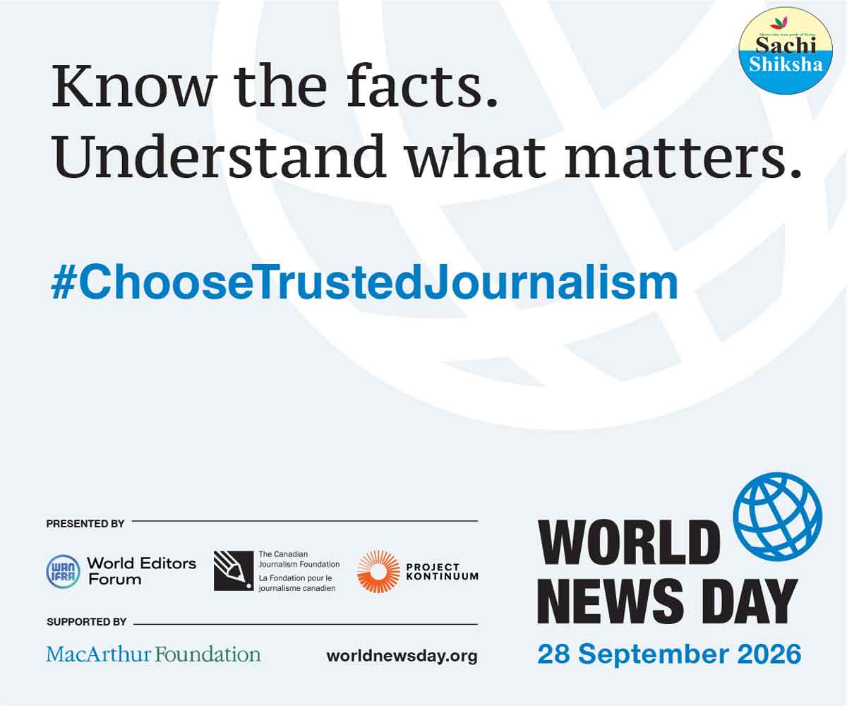 World News Day 2026: Sachi Shiksha Newsroom Joins Global Trusted Journalism Campaign 1