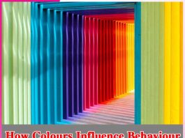 How Colours Influence Behaviour How Colours Influence Behaviour