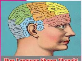 How Language Shapes Thought How Language Shapes Thought