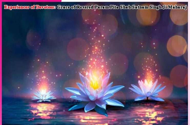 Experiences of Devotees: A Disciple’s Devotion and the True Master’s Divine Protection Experiences of Devotees