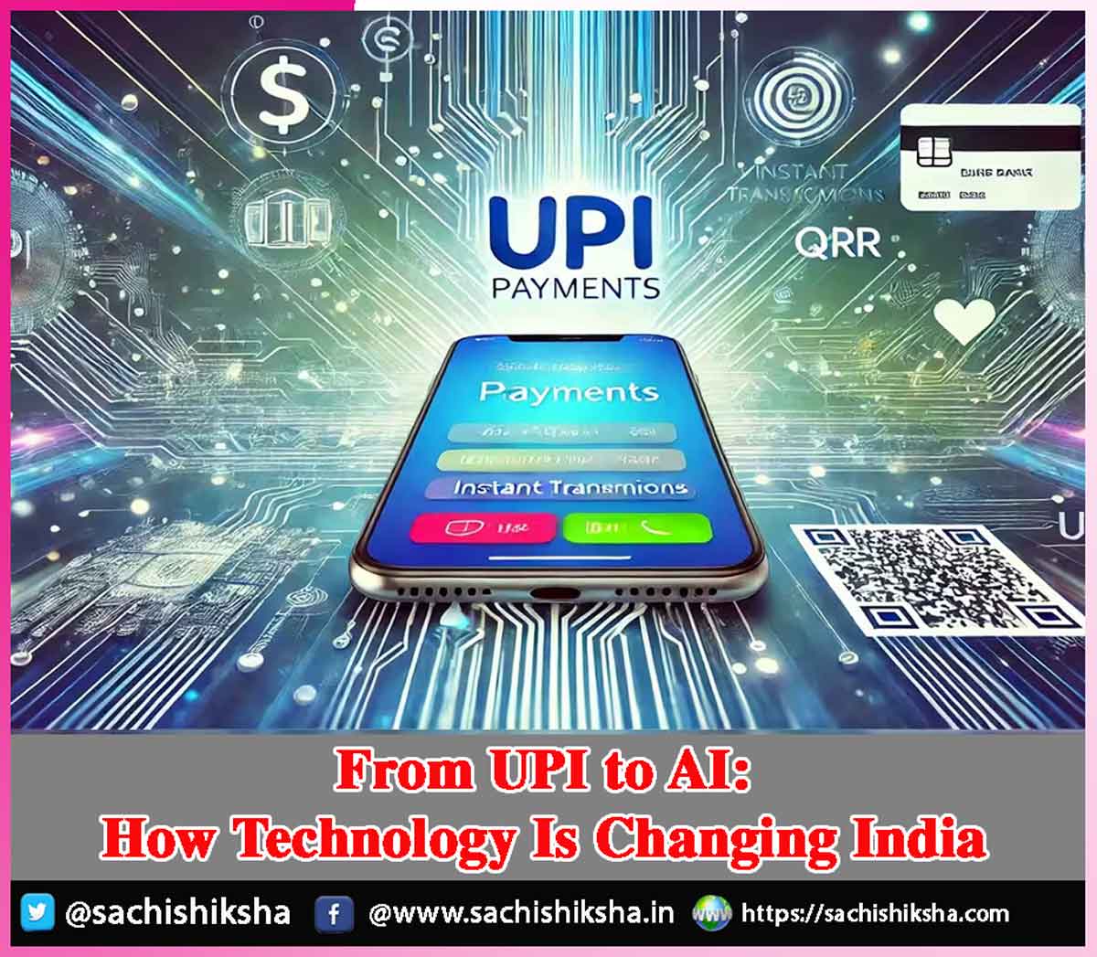 From UPI to AI How Technology Is Changing India From UPI to AI How Technology Is Changing India