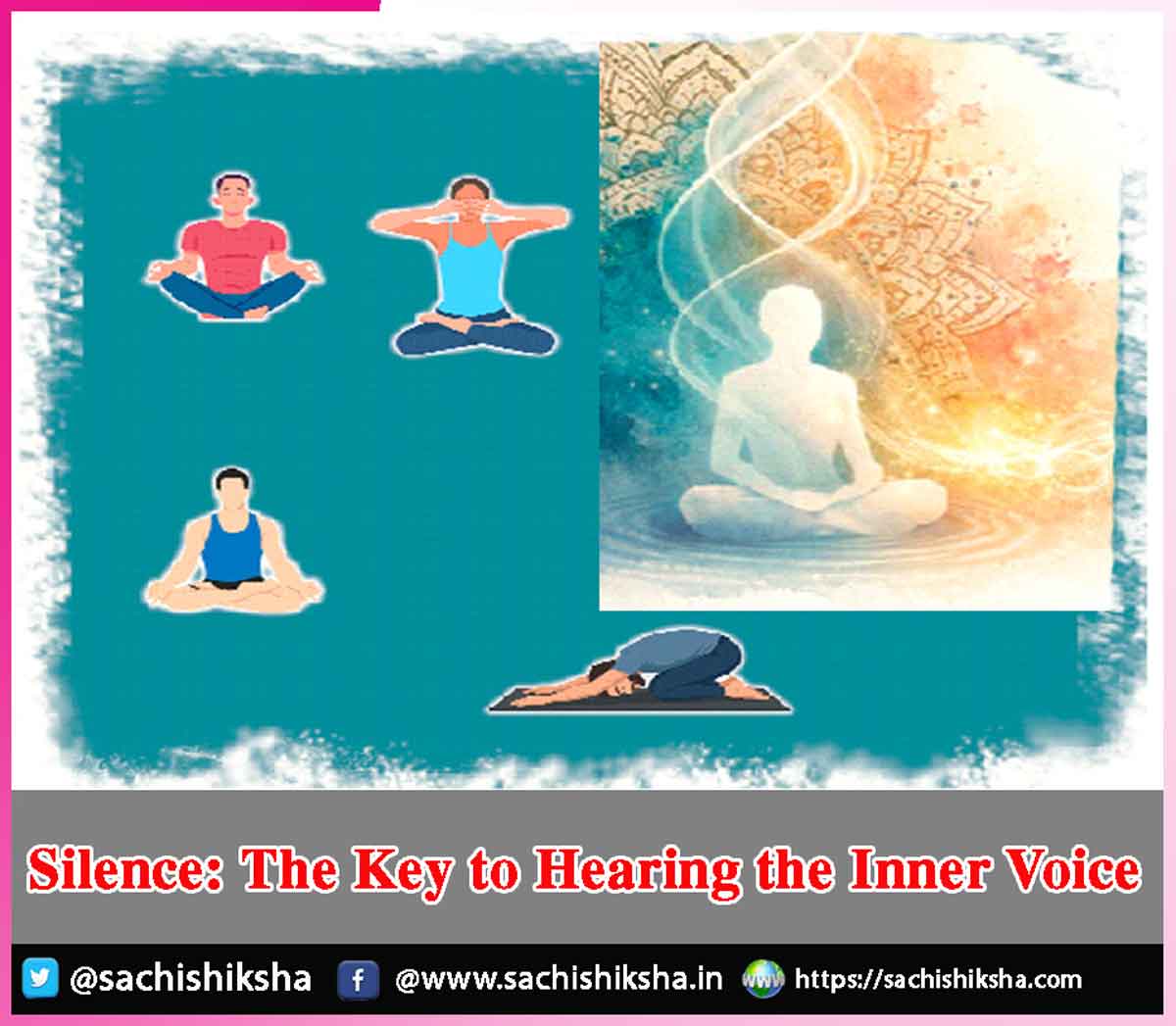 Silence The Key to Hearing the Inner Voice Silence The Key to Hearing the Inner Voice