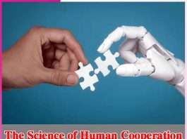 The Science of Human Cooperation The Science of Human Cooperation