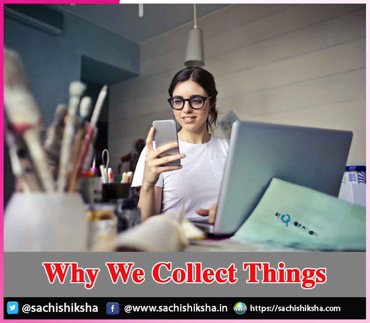 Why We Collect Things Why We Collect Things